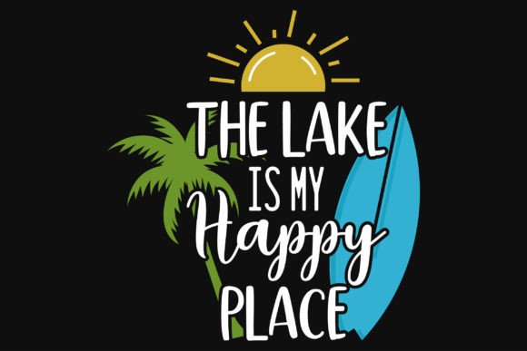 Download The Lake is My Happy Place Summer Tshirt - The lake is my happy place Collection