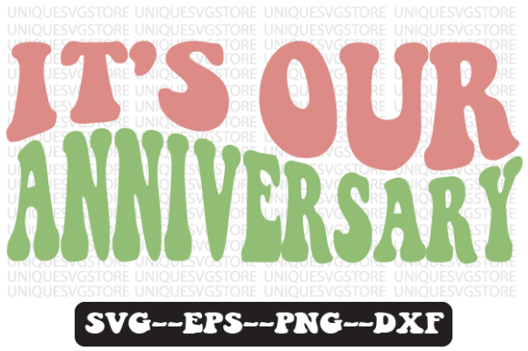 Download It's Our Anniversary Retro Svg Design - Premium Bundle