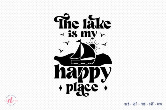 Download The Lake is My Happy Place SVG - The lake is my happy place Collection