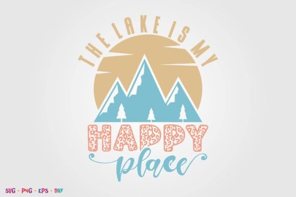Download The Lake is My Happy Place - The lake is my happy place Collection