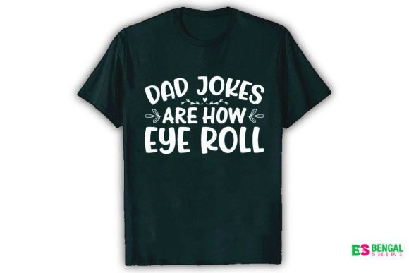 Download Dad Jokes Are How Eyeroll Funny Design - Funny design Collection